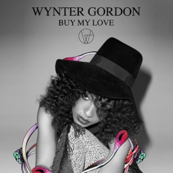 Wynter Gordon : Buy My Love