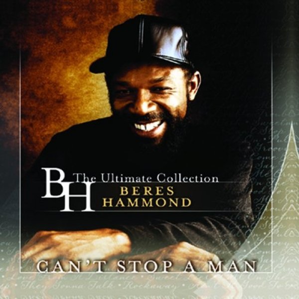 Beres Hammond : Can't Stop A Man