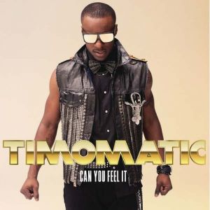 Timomatic : Can You Feel It