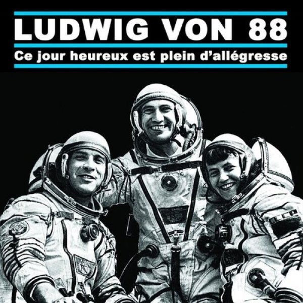 Ce Jour Heureux et Plein d'Allegresse - Ludwig Von 88