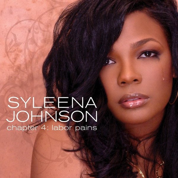 Syleena Johnson : Chapter 4: Labor Pains