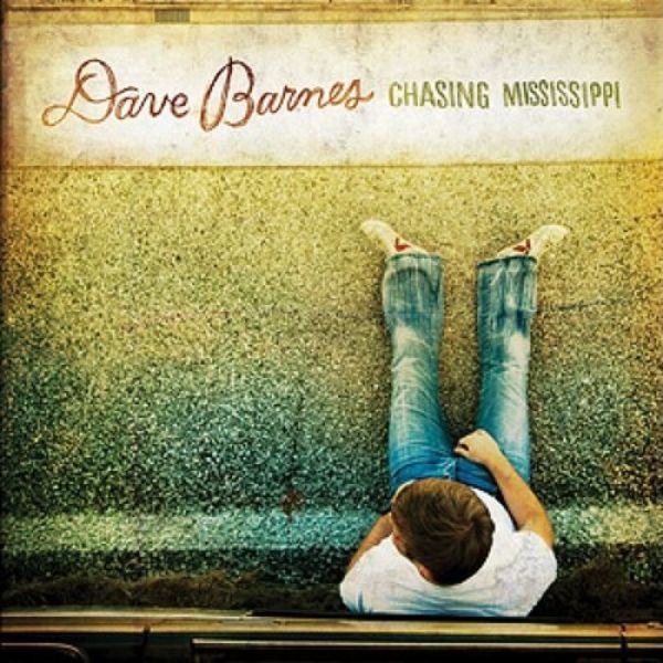 Chasing Mississippi - Dave Barnes