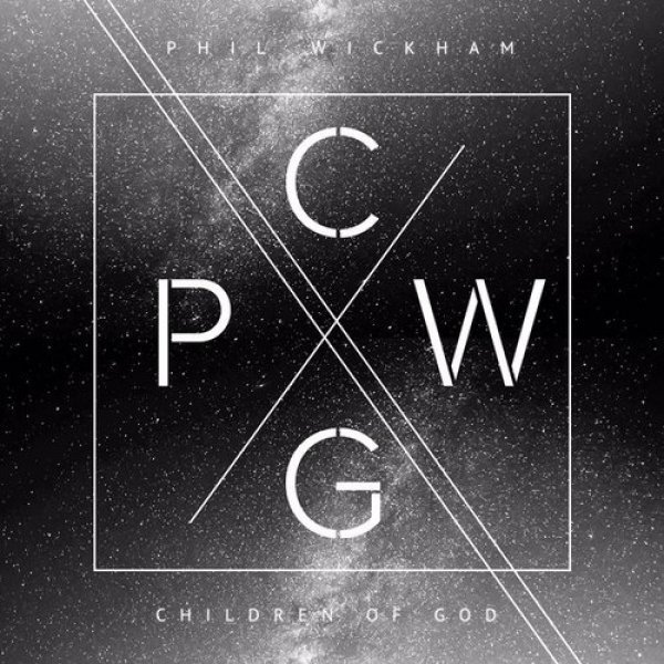 Phil Wickham : Children of God