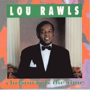 Lou Rawls : Christmas Is the Time