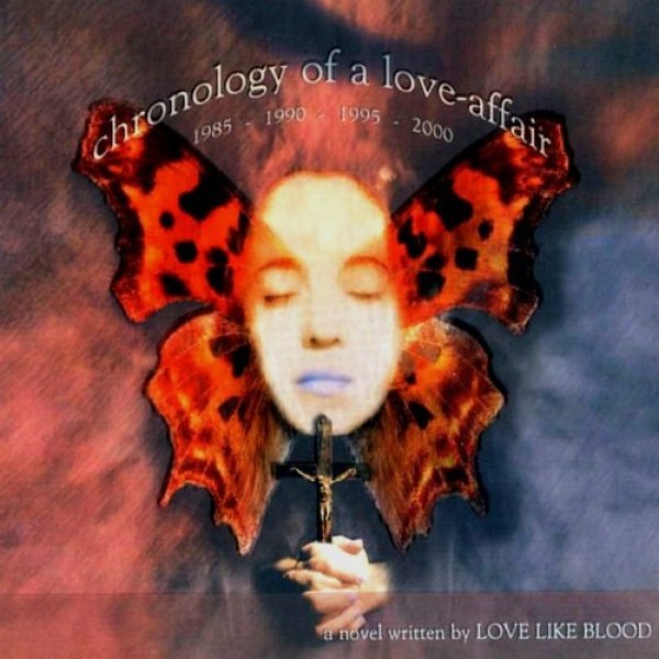 Chronology of a Love Affair - Love Like Blood