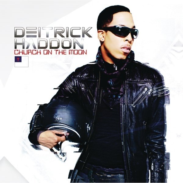 Deitrick Haddon : Church on the Moon