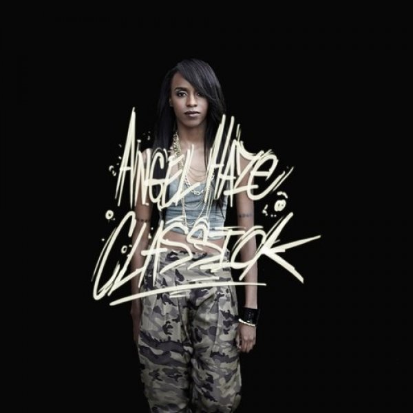 Angel Haze : Classick