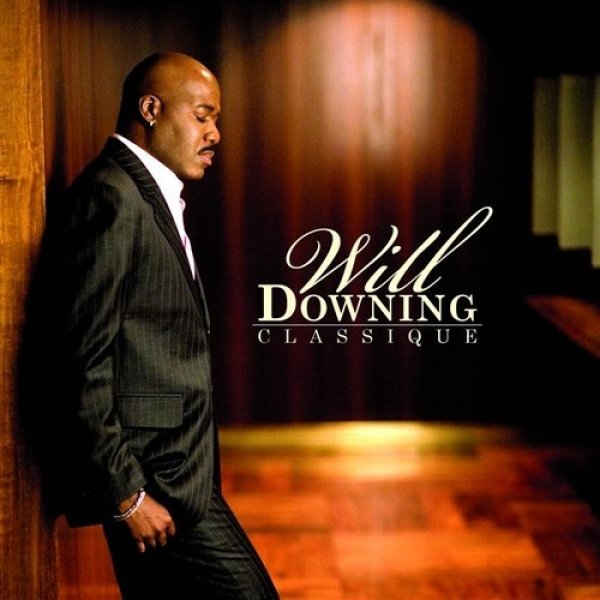 Will Downing : Classique