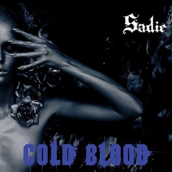 Cold Blood - Sadie