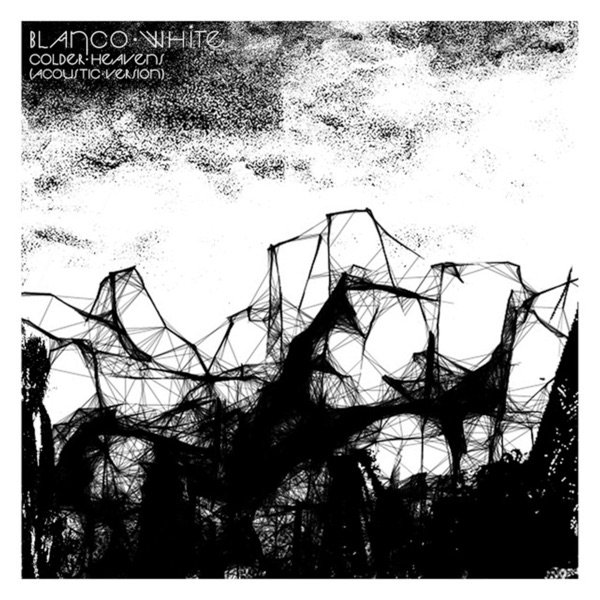 Blanco White : Colder Heavens (Acoustic Version)