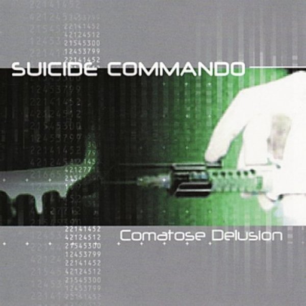 Comatose Delusion - Suicide Commando