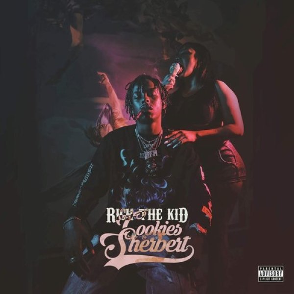 Rich The Kid : Cookies & Sherbert