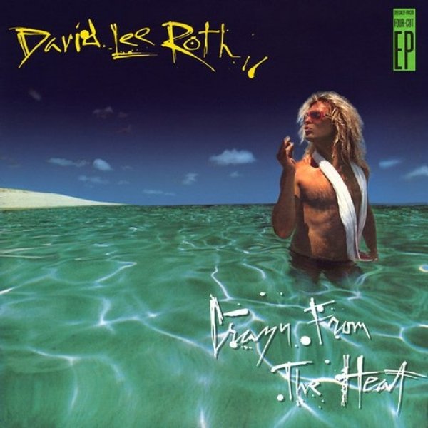 David Lee Roth : Crazy from the Heat