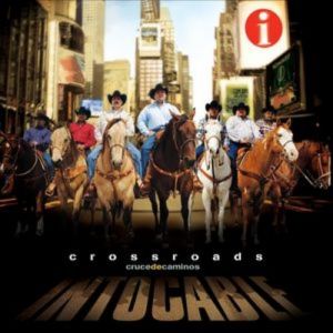 Intocable : Crossroads- Cruce De Caminos