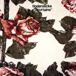 Tindersticks : Curtains