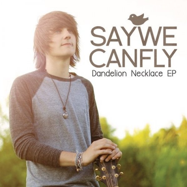 Dandelion Necklace EP - SayWeCanFly