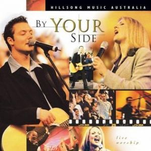 By Your Side - Darlene Zschech