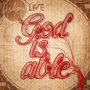 God is Able - Darlene Zschech