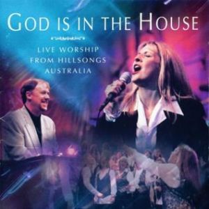 God is in the House - Darlene Zschech