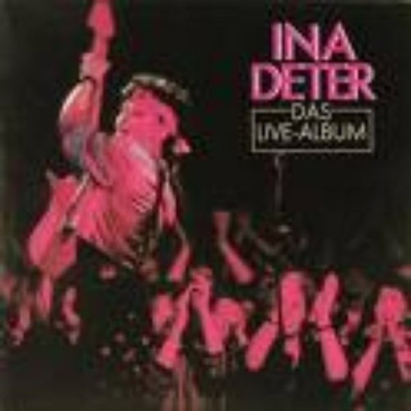 Ina Deter : Das Live Album