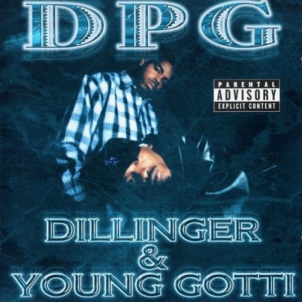 Tha Dogg Pound : Dillinger & Young Gotti