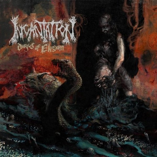 Incantation : Dirges of Elysium