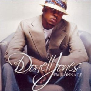 I'm Gonna Be - Donell Jones