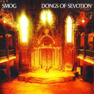 Dongs of Sevotion - Smog