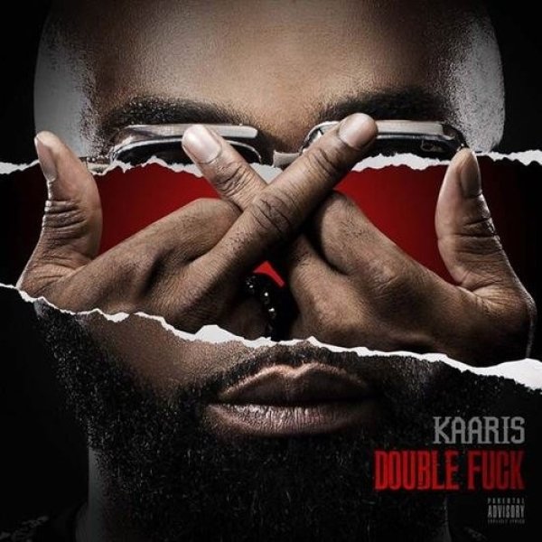 Kaaris : Double Fuck