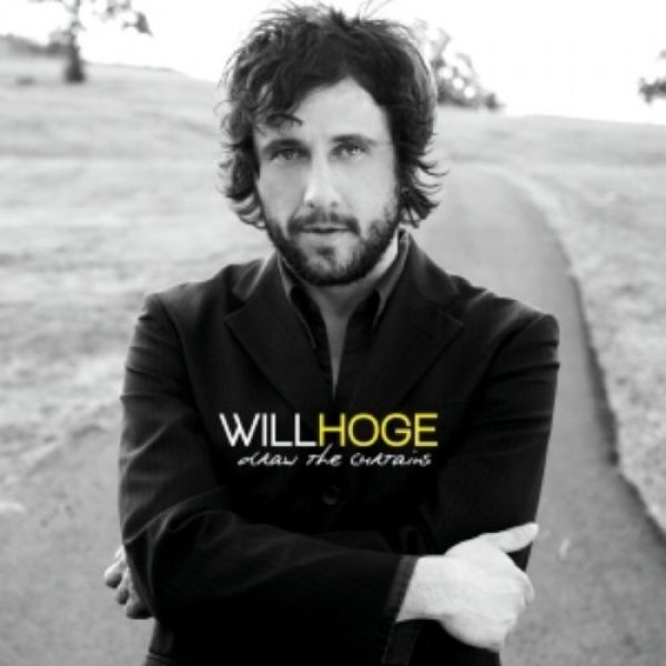 Will Hoge : Draw the Curtains