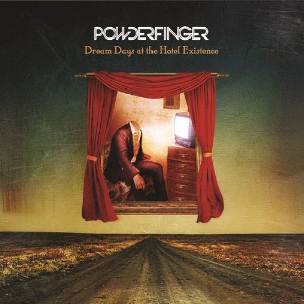 Powderfinger : Dream Days at the Hotel Existence