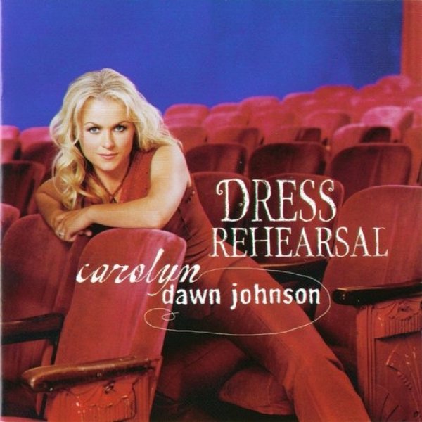 Carolyn Dawn Johnson : Dress Rehearsal