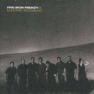 Five Iron Frenzy : Electric Boogaloo