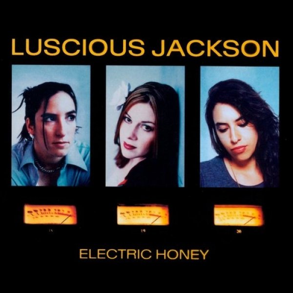 Luscious Jackson : Electric Honey