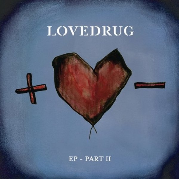 Lovedrug : EP - Part II