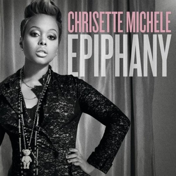 Epiphany - Chrisette Michele