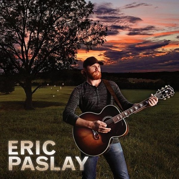 Eric Paslay : Eric Paslay