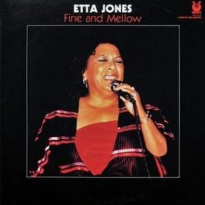 Fine and Mellow - Etta Jones