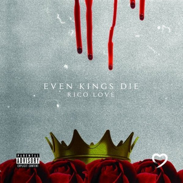 Rico Love : Even Kings Die