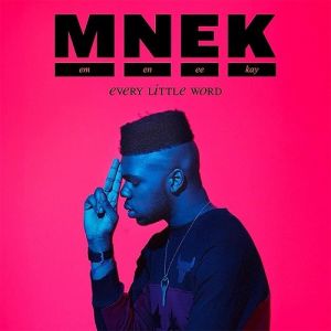 MNEK : Every Little Word