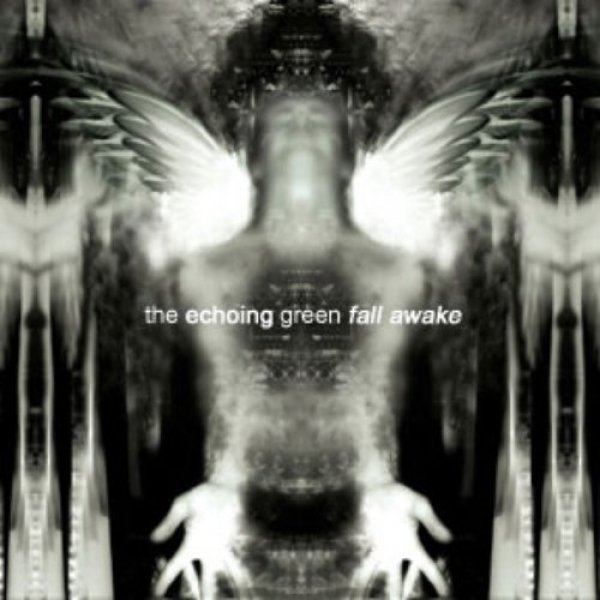 The Echoing Green : Fall Awake