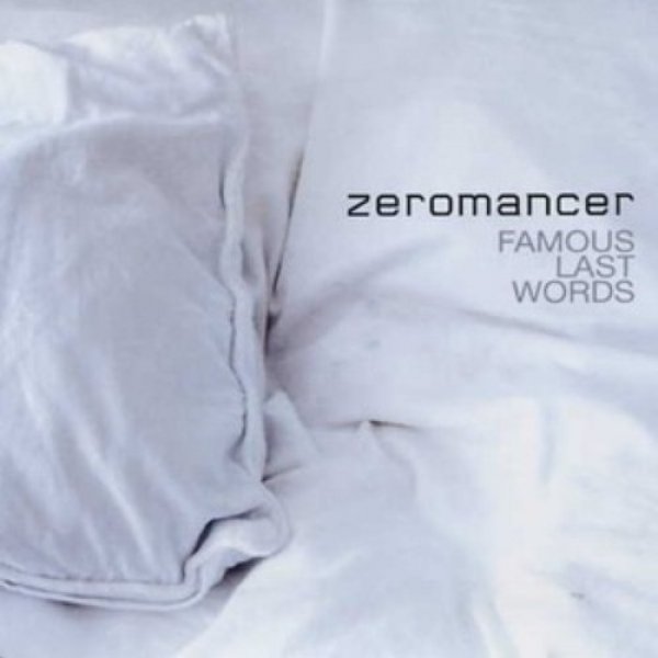 Zeromancer : Famous Last Words"