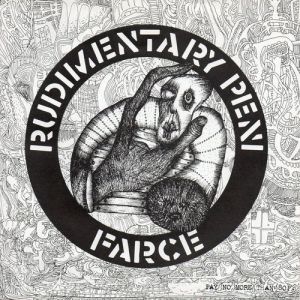 Rudimentary Peni : Farce