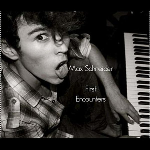 MAX : First Encounters