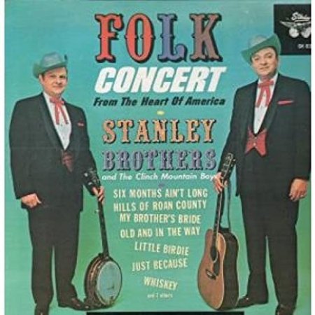 The Stanley Brothers : Folk Concert from the Heart of America