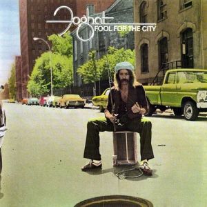 Fool for the City - Foghat