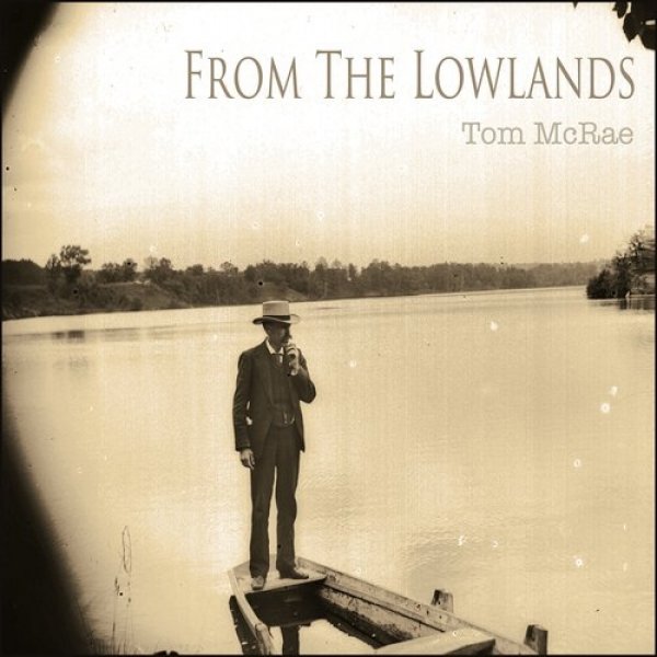 Tom McRae : From The Lowlands