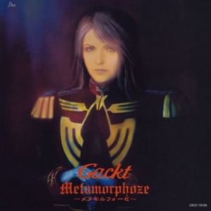 GACKT : Metamorphoze