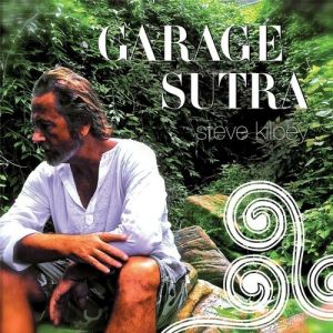 Steve Kilbey : Garage Sutra