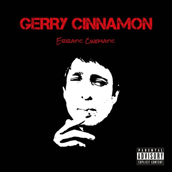 Gerry Cinnamon : Erratic Cinematic